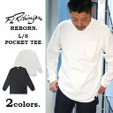 【20日限定抽選でPバック+マラソン期間中エントリーでP5倍】FL Robinson エフエルロビンソン メンズ スーパーヘビーウェイト 長袖Tシャツ ポケT 超厚地 USAコットン 日本製 復刻【お宝】