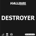 ★在庫あり即納★■卓球ラバーメール便送料無料■【Hallmark】ホールマーク 【DESTROYER / デストロイヤー】【危険なピップスアウト効果を発揮!ブロ...