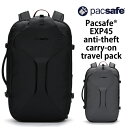 Pacsafe / パックセーフ EXP45 anti-theft carry-on travel pack ( リュック ビジネス 旅行 アウトドア リュックサック バッグパック トラベルバッグ 旅行バッグ キャリーオン 多機能旅行バッグ 盗難防止 ファスナーロック カバン ）