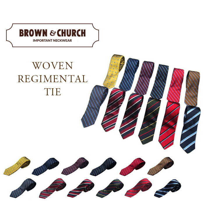 BROWN & CHURCH（ブラウン＆チャーチ）/WOVEN REGIMENTAL TIE（レジメ ...