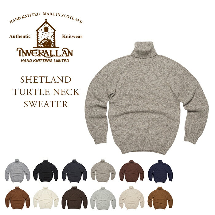 INVERALLAN インバーアラン /SHETLAND TURTLENECK SWEATER タートルネックシェットランドセーター 