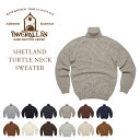 INVERALLAN（インバーアラン）/SHETLAND TURTLENECK SWEATER（タートルネックシェットランドセーター）