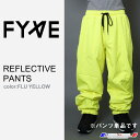 FYVE スノーボードウェア REFLECTIVE PANTS FLU YELLOWサイズL【パンツ単品】