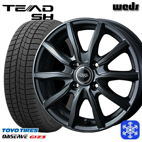 165/65R14 タンク ルーミー 2023〜2024年製 トーヨー オブザーブ ギズ3 Weds ウェッズ テッドSH ガンメタ 14インチ 5.0J 4H100 スタッドレスタイヤホイール4本セット