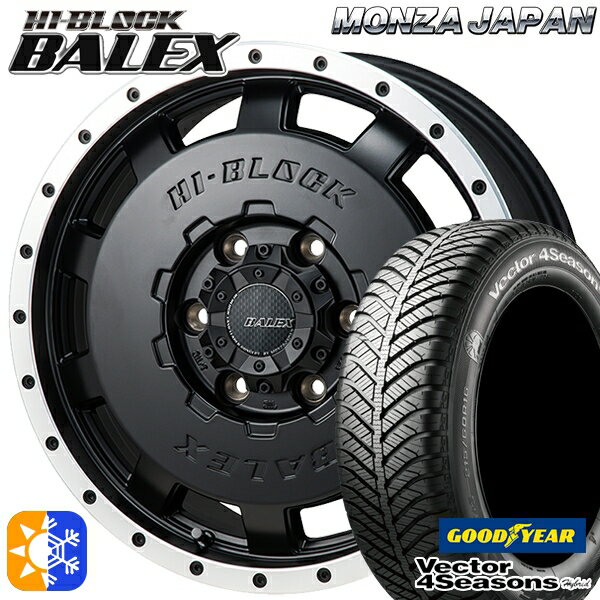 215/60R17 96H グッドイヤー ベクター フォーシーズンズ モンツァ ハイブロック バレックス 17インチ 6.5J 6H139.7 マットブラック/リムポリッシュ オールシーズンタイヤホイールセット