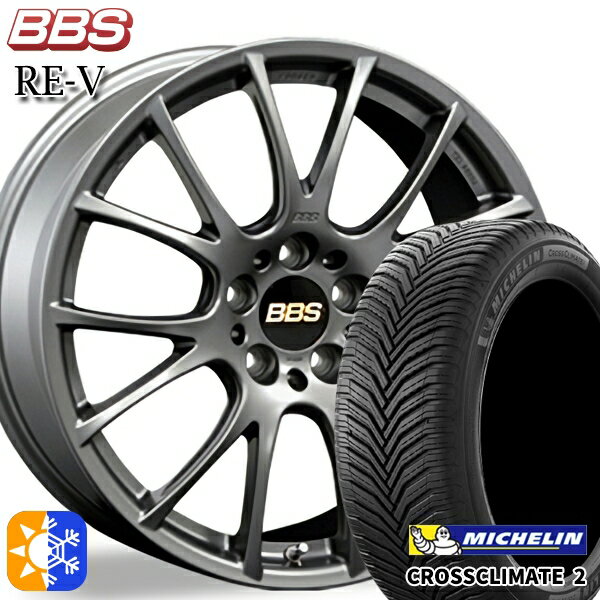 225/40R18 92Y XL ミシュラン クロスクライメート2 BBS RE-V マットグレイ（MGR） 18インチ 7.5J 5H114.3 オールシーズンタイヤホイールセット