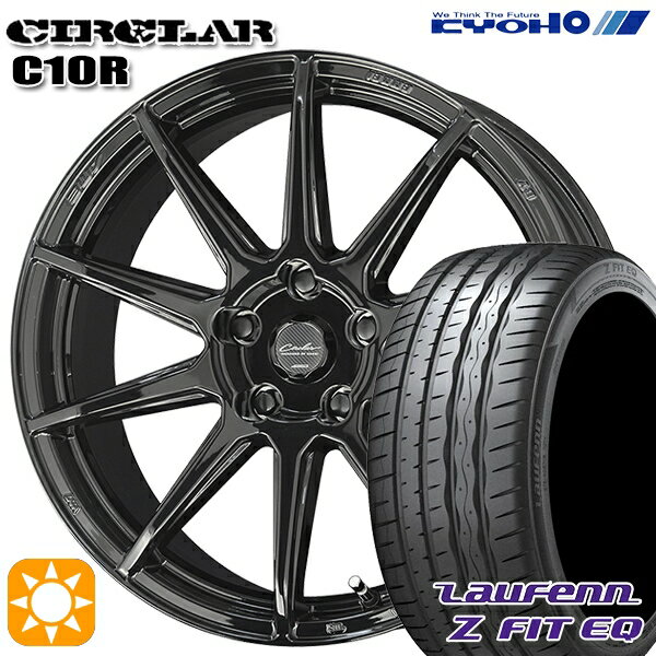 5/15ポイント5倍★215/45R18 93Y XL ラウフェン Z FIT EQ LK03 KYOHO サーキュラー C10R グロスブラック 18インチ 7.0J 5H114.3 サマータイヤホイールセット