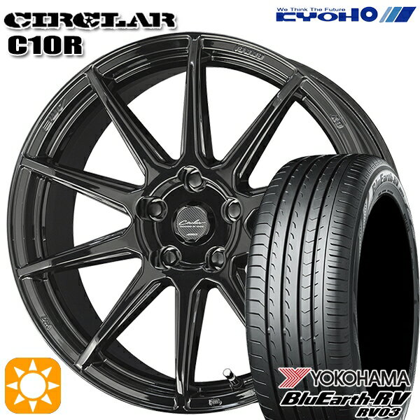 【取付対象】215/45R17 91W XL ヨコハマ ブルーアース RV03 KYOHO サーキュラー C10R グロスブラック 17インチ 7.0J 5H114.3 サマータイヤホイールセット