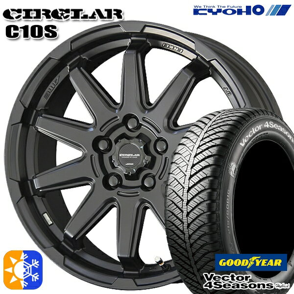 215/50R17 95H XL グッドイヤー ベクター フォーシーズンズ KYOHO サーキュラー C10S 17インチ 7.0J 5H114.3 マットブラック オールシーズンタイヤホイールセット
