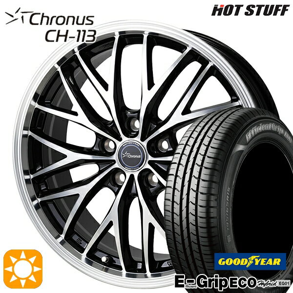 【取付対象】エスティマ ヤリスクロス 215/60R16 95H グッドイヤー エフィシェントグリップ エコ EG01 HotStuff ホットスタッフ クロノス CH113 16インチ 6.0J 5H114.3 サマータイヤホイールセット