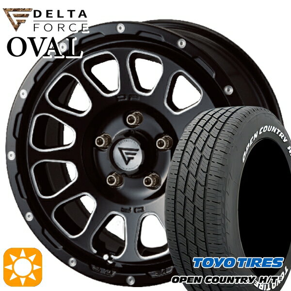 【取付対象】C-HR カローラクロス 215/60R17 96H トーヨー オープンカントリー H/T2 WL デルタフォース オーバル ブラックマシニング 17インチ 7.0J 5H114.3 サマータイヤホイールセット