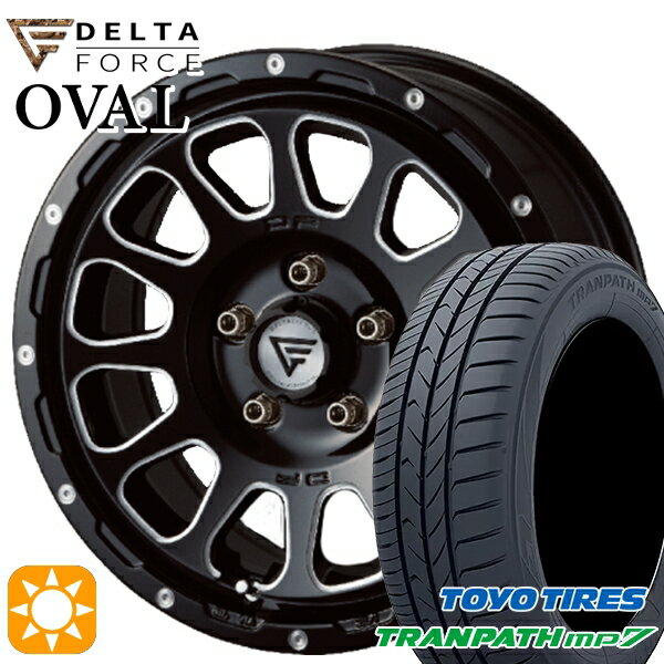 【取付対象】215/60R17 96H トーヨー トランパス mp7 デルタフォース オーバル ブラックマシニング 17インチ 7.0J 5H114.3 サマータイヤホイールセット