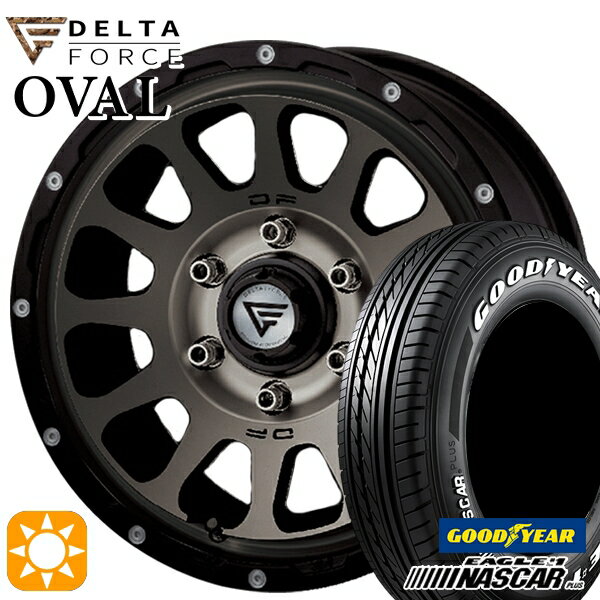 【取付対象】200系ハイエース 215/65R16C 109/107R グッドイヤー ナスカープラス デルタフォース オーバル マットスモークポリッシュ 16インチ 7.0J 6H139.7 サマータイヤホイールセット