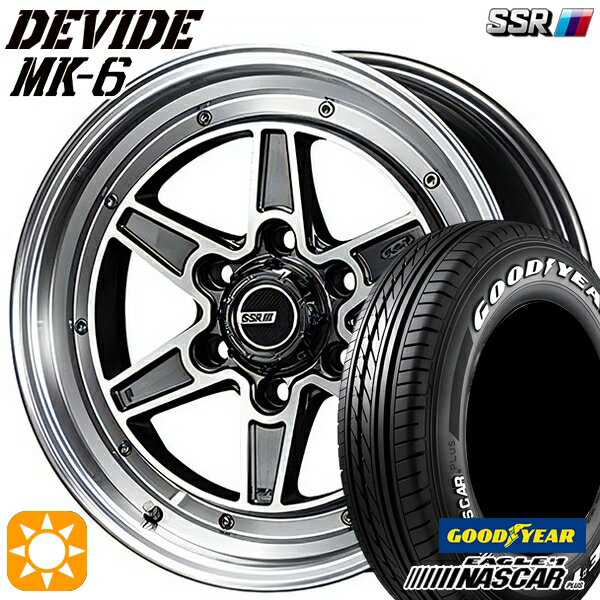 【取付対象】200系ハイエース 215/60R17C 109/107R グッドイヤー ナスカープラス SSR ディバイド MK-6 ダークガンメタポリッシュ 17インチ 6.5J 6H139.7 サマータイヤホイールセット