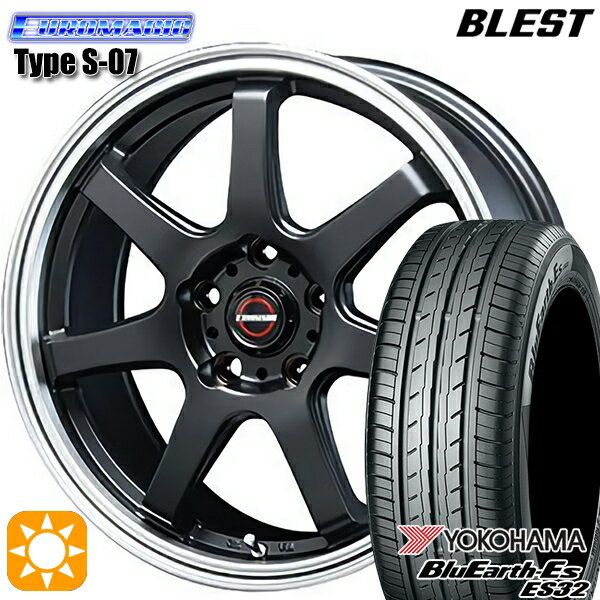 【取付対象】205/50R17 89V ヨコハマ ブルーアース ES32 BLEST ユーロマジック タイプS-07 セミグロスブラック 17インチ 7.5J 5H114.3 サマータイヤホイールセット