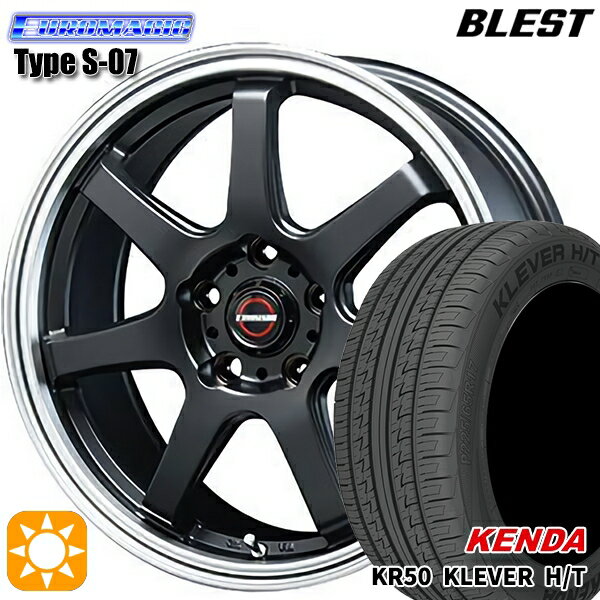 【取付対象】235/60R18 107H ケンダ クレバー H/T KR50 BLEST ユーロマジック タイプS-07 セミグロスブラック 18インチ 7.5J 5H114.3 サマータイヤホイールセット