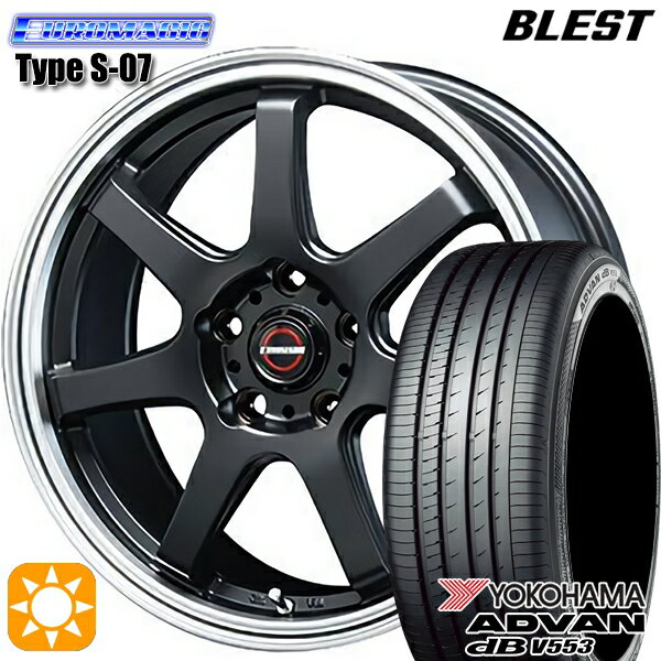 【取付対象】マツダ6 エクストレイル 225/60R18 104W XL ヨコハマ アドバンデシベル V553 BLEST ユーロマジック タイプS-07 セミグロスブラック 18インチ 7.5J 5H114.3 サマータイヤホイールセット