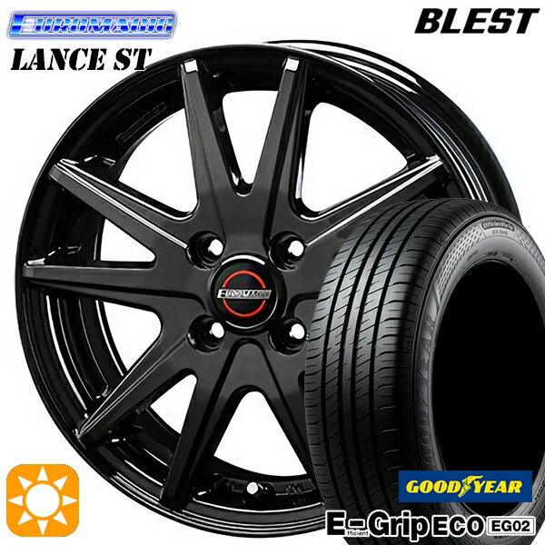 【取付対象】タンク ルーミー 165/65R14 79S グッドイヤー エフィシェントグリップ EG02 BLEST ユーロマジック ランス ST ブラック 14インチ 5.5J 4H100 サマータイヤホイールセット