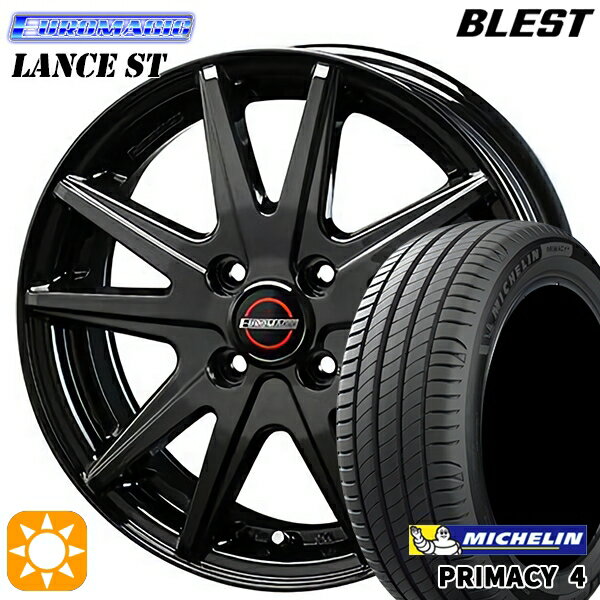 【取付対象】185/60R15 88H XL ミシュラン プライマシー4 BLEST ユーロマジック ランス ST ブラック 15インチ 5.5J 4H100 サマータイヤホイールセット