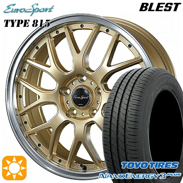 【取付対象】225/45R18 91W トーヨー ナノエナジー3プラス BLEST ユーロスポーツ タイプ815 セミグロスゴールド 18インチ 7.0J 5H114.3 サマータイヤホイールセット