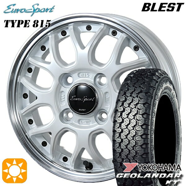 【0と5のつく日はP5倍！】 145/80R12 80/78N (145R12 6PR 相当) ヨコハマ ジオランダーKT Y828C BLEST ユーロスポーツ タイプ815 パールホワイト 12インチ 4.0J 4H100 サマータイヤホイールセット