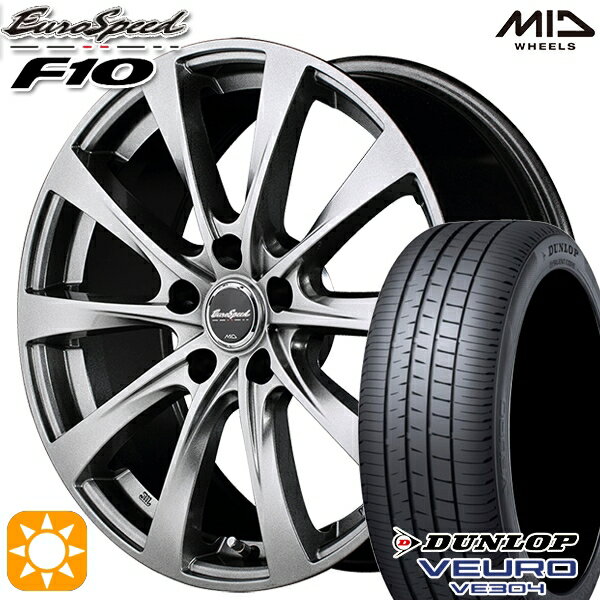 5/15ポイント5倍★225/40R18 92W XL ダンロップ ビューロ VE304 MID ユーロスピード F10 メタリックグレー 18インチ 7.5J 5H114.3 サマータイヤホイールセット