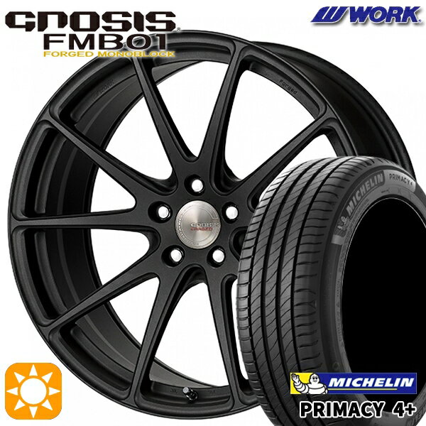 【取付対象】225/45R19 96W XL ミシュラン プライマシー4プラス WORK グノーシス FMB01 ブラックアノダイズド 19インチ 8.0J 5H114.3 サマータイヤホイールセット