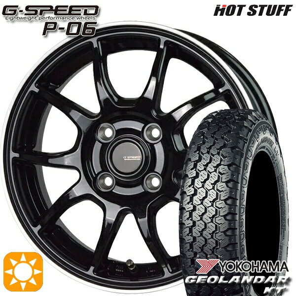 【0と5のつく日はP5倍！】 145/80R12 80/78N ヨコハマ ジオランダーKT Y828C HotStuff ジースピード P-06 MB/RP 12インチ 3.5J 4H100 サマータイヤホイールセット