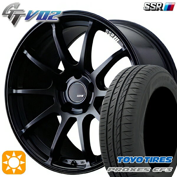 【取付対象】アクア ヤリス 195/45R17 85W XL トーヨー プロクセス CF3 SSR GTV02 フラットブラック 17インチ 7.0J 4H100 サマータイヤホイールセット