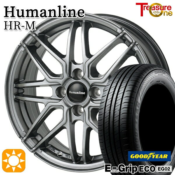【取付対象】タンク ルーミー 165/65R14 79S グッドイヤー エフィシェントグリップ EG02 トレジャーワン ヒューマンライン HRM GM 14インチ 5.5J 4H100 サマータイヤホイールセット