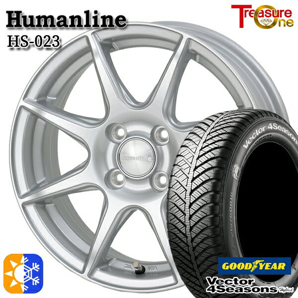 185/65R15 88H グッドイヤー ベクター フォーシーズンズ トレジャーワン ヒューマンライン HS023 シルバー 15インチ 5.5J 4H100 オールシーズンタイヤホイールセット