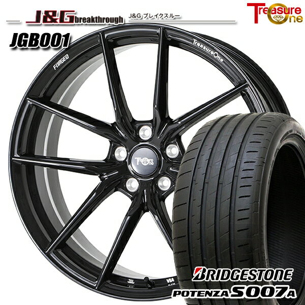 【取付対象】F) 225/40R19 R) 255/35R19 ブリヂストン ポテンザ S007A トレジャーワン 鍛造 J&Gブレイクスルー JGB001 ブラック 19インチ 8.0J 5H120 サマータイヤホイールセット