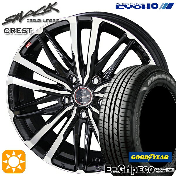 【取付対象】エスティマ ヤリスクロス 215/60R16 95H グッドイヤー エフィシェントグリップ エコ EG01 KYOHO スマック クレスト 16インチ 6.5J 5H114.3 サマータイヤホイールセット