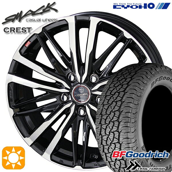 【取付対象】235/60R18 107H XL RBL BFグッドリッチ トレールテレーン KYOHO スマック クレスト 18インチ 8.0J 5H114.3 サマータイヤホイールセット
