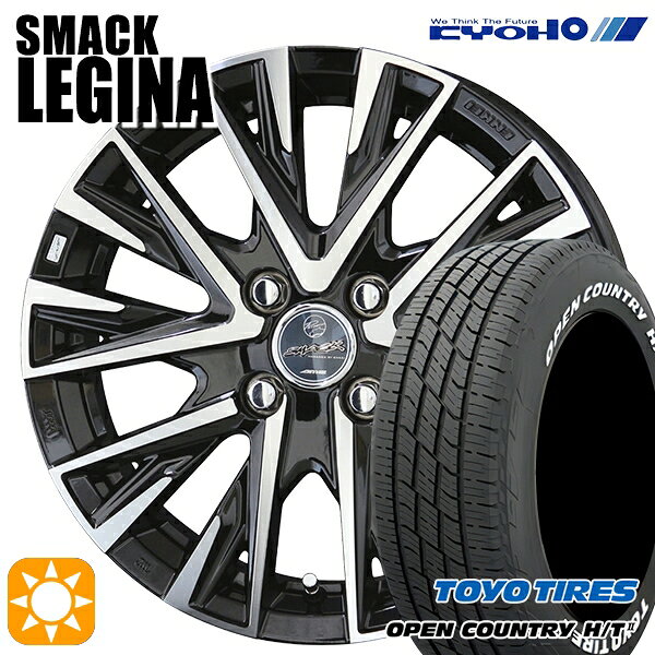 【取付対象】フィット アクア 185/60R15 84H トーヨー オープンカントリー H/T2 WL KYOHO スマック レジーナ 15インチ 5.5J 4H100 サマータイヤホイールセット