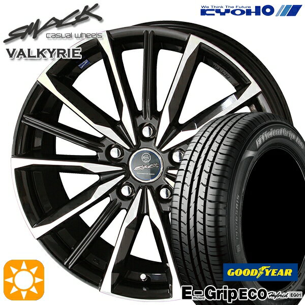 【取付対象】エスティマ ヤリスクロス 215/60R16 95H グッドイヤー エフィシェントグリップ エコ EG01 KYOHO スマック ヴァルキリー 16インチ 6.5J 5H114.3 サマータイヤホイールセット