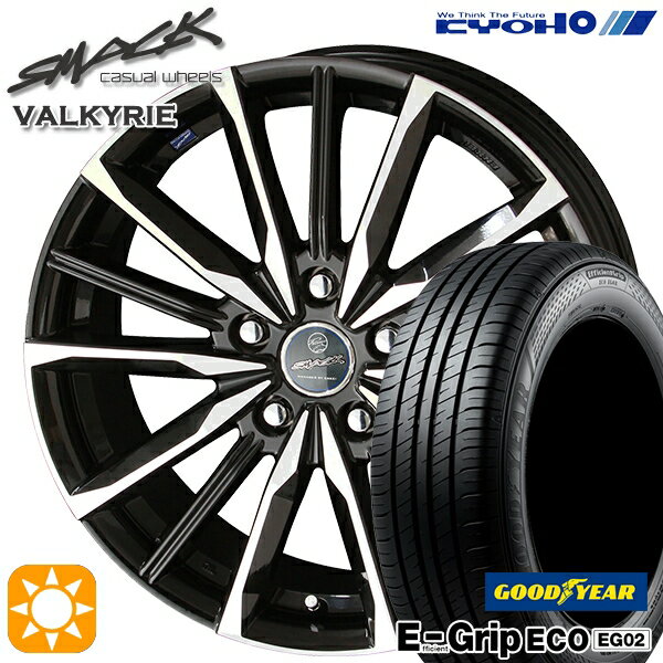 【取付対象】30/50プリウス カローラスポーツ 205/55R16 91V グッドイヤー エフィシェントグリップ EG02 KYOHO スマック ヴァルキリー 16インチ 6.5J 5H100 サマータイヤホイールセット