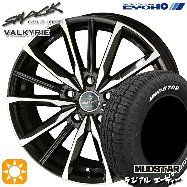 【取付対象】205/60R16 96H マッドスター ラジアル A/T ホワイトレター KYOHO スマック ヴァルキリー 16インチ 6.5J 5H114.3 サマータイヤホイールセット