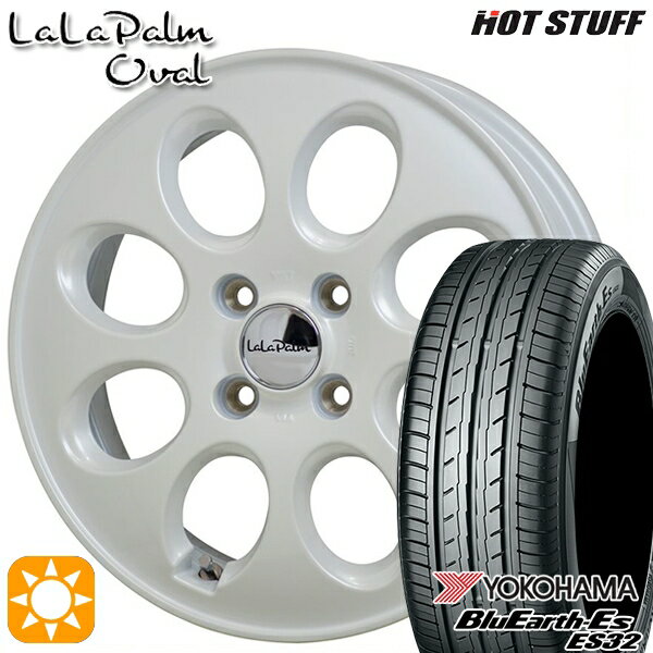 【取付対象】エブリィワゴン 165/60R14 75T ヨコハマ ブルーアース ES32 HotStuff ララパーム オーバル パールホワイト 14インチ 4.5J 4H100 サマータイヤホイールセット