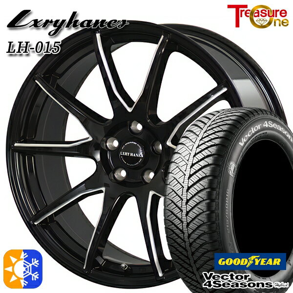 225/45R18 91H グッドイヤー ベクター フォーシーズンズ トレジャーワン ラグジーヘインズ LH015 18インチ 7.0J 5H114.3 ブラックサイドマシニング オールシーズンタイヤホイールセット