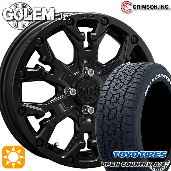 【取付対象】アゲ軽 165/80R14 97/95N トーヨー オープンカントリーA/T3 ホワイトレター クリムソン MG ゴーレムJr. マットブラック 14インチ 4.5J 4H100 サマータイヤホイールセット