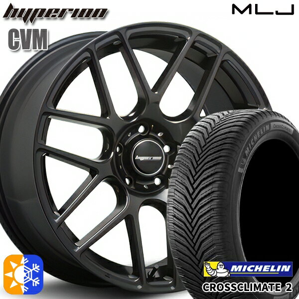 225/40R19 93Y XL ミシュラン クロスクライメート2 MLJ ハイペリオン CVM ハーフグロスブラック 19インチ 8.5J 5H114.3 オールシーズンタイヤホイールセット