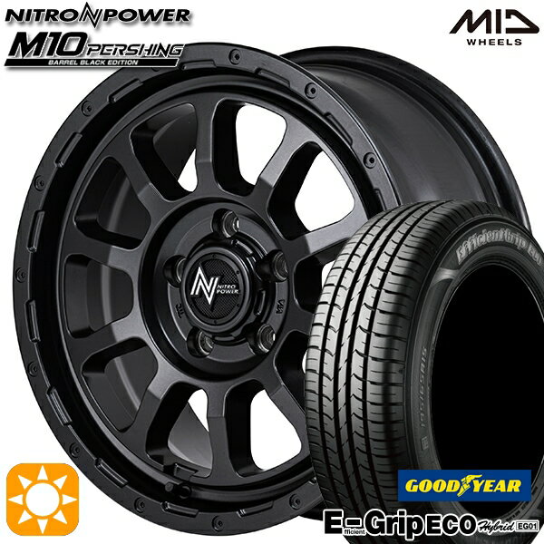 【取付対象】プリウスα ストリーム 205/60R16 92H グッドイヤー エフィシェントグリップ エコ EG01 MID ナイトロパワー M10 パーシング バレルブラック 16インチ 7.0J 5H114.3 サマータイヤホイールセット