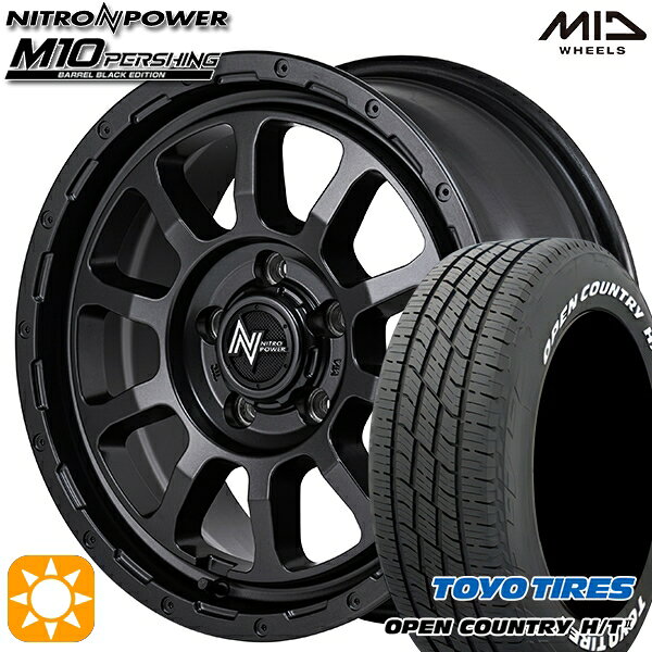 【取付対象】215/70R16 100H トーヨー オープンカントリー H/T2 WL MID ナイトロパワー M10 パーシング バレルブラック 16インチ 7.0J 5H114.3 サマータイヤホイールセット