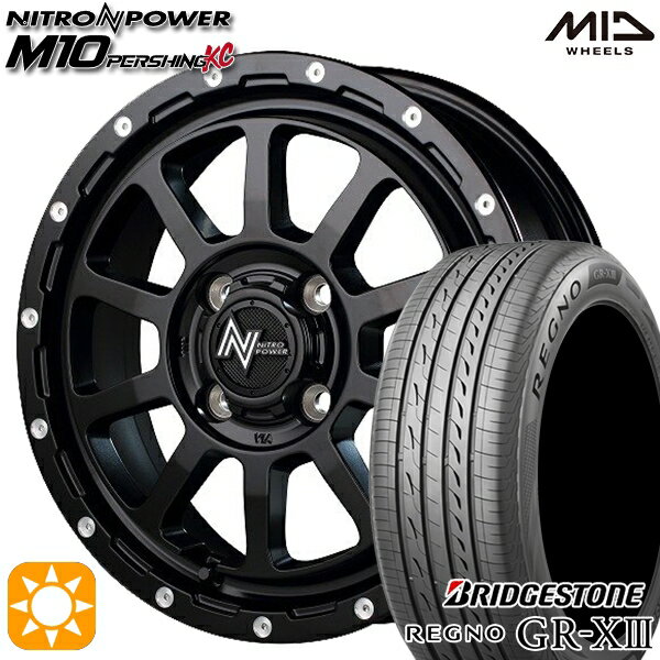 【取付対象】165/55R14 72V ブリヂストン レグノ GR-X3 MID ナイトロパワー M10パーシングKC セミグロスブラック/マシニング 14インチ 4.5J 4H100 サマータイヤホイールセット