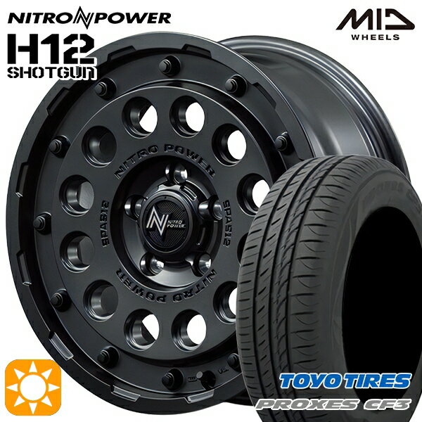 【取付対象】エスティマ ヤリスクロス 215/60R16 95H トーヨー プロクセス CF3 MID ナイトロパワー H12ショットガン バレルブラック 16インチ 7.0J 5H114.3 サマータイヤホイールセット