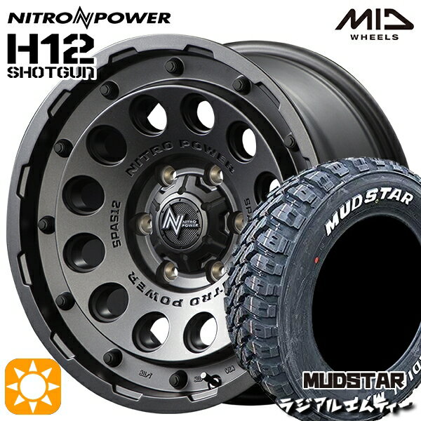 【取付対象】215/65R16 109/107R マッドスター ラジアル M/T ホワイトレター MID ナイトロパワー H12ショットガン バレルブラック 16インチ 6.5J 6H139.7 サマータイヤホイールセット