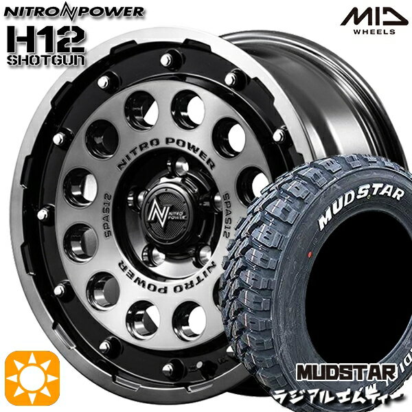 【取付対象】215/65R16 109/107R マッドスター ラジアル M/T ホワイトレター MID ナイトロパワー H12ショットガン ブラッククリア/マシニング 16インチ 7.0J 5H114.3 サマータイヤホイールセット