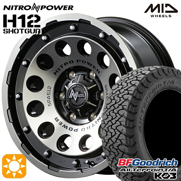 【取付対象】215/65R16 103/100S RBL BFグッドリッチ オールテレーン T/A KO3 MID ナイトロパワー H12ショットガン ブラッククリア/マシニング 16インチ 6.5J 6H139.7 サマータイヤホイールセット