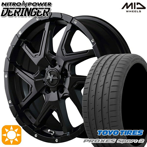 【取付対象】215/45R18 93Y XL トーヨー プロクセススポーツ2 MID ナイトロパワー デリンジャー セミグロスブラック/フランジピアスドリルド 18インチ 7.0J 5H114.3 サマータイヤホイールセット